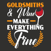 Goldsmith And Wine Make Everything Fine Jewelry Maker T Shirt Champion Hoodie | Artistshot