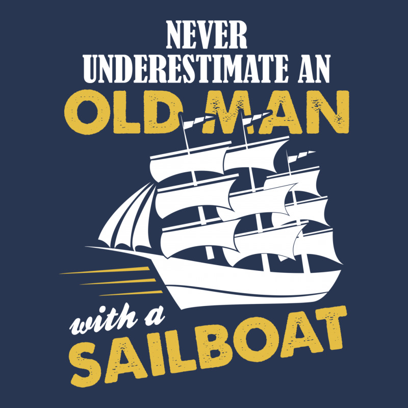 Never Underestimate An Old Man With A Sailboat Men Denim Jacket | Artistshot