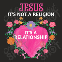 Jesus It's Not A Religion It's A Relationship Floral Funny Gifts Ladies Fitted T-shirt | Artistshot