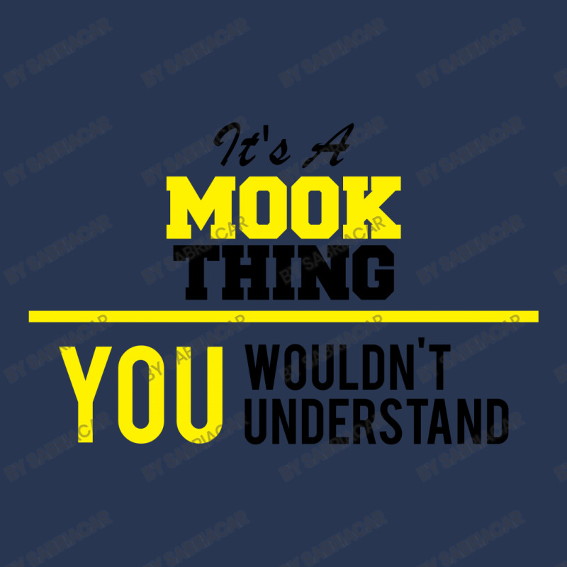 Its A Mook Thing You Wouldn't Understand Men Denim Jacket | Artistshot