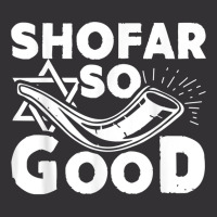 Shofar So Good Funny Rosh Hashanah Jewish Holiday Gift T Shirt Vintage Hoodie | Artistshot