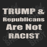 Trump Republicans Are Not Racist 3/4 Sleeve Shirt | Artistshot