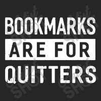 Bookmarks Are For Quitters Ladies Fitted T-shirt | Artistshot