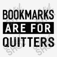 Bookmarks Are For Quitters Classic T-shirt | Artistshot