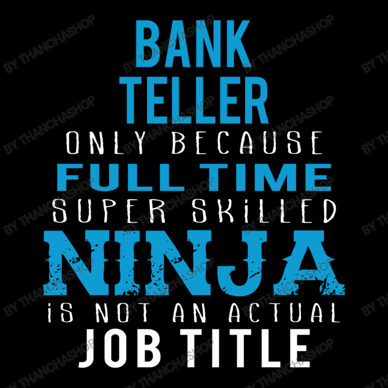 Bank Teller Because Ninja Is Not A Job Title Women's V-Neck T-Shirt by thanchashop | Artistshot