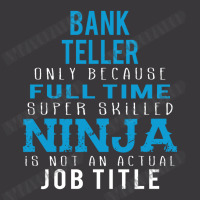 Bank Teller Because Ninja Is Not A Job Title Ladies Curvy T-shirt | Artistshot