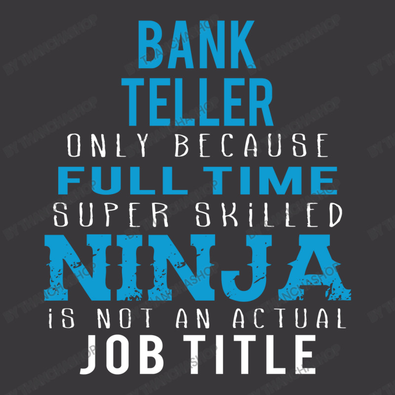 Bank Teller Because Ninja Is Not A Job Title Ladies Curvy T-Shirt by thanchashop | Artistshot