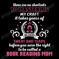 Book Reading Mom, No Shortcuts To Mastering My Craft Zipper Hoodie | Artistshot