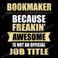 Bookmaker Because Freakin' Awesome Isn't A Job Title Adjustable Cap | Artistshot