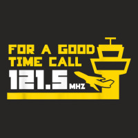 For A Good Time Call 121.5 Funny Air Traffic Control Tshirt Ladies Fitted T-shirt | Artistshot