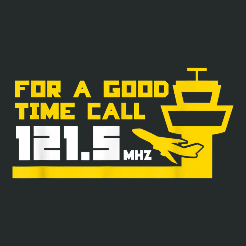 For A Good Time Call 121.5 Funny Air Traffic Control Tshirt Women's Triblend Scoop T-shirt by kalerttjay | Artistshot