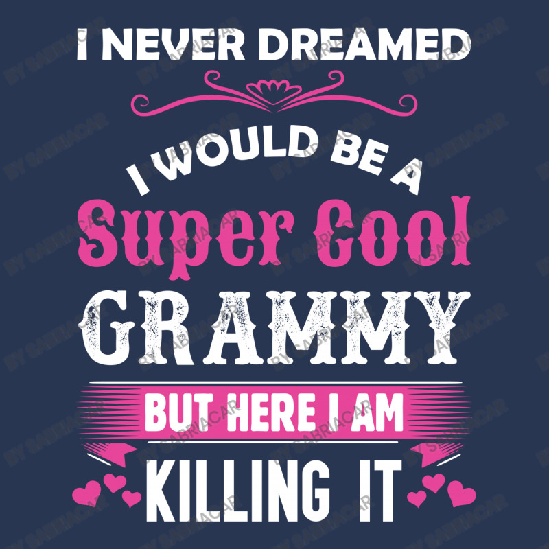 I Never Dreamed I Would Be A Super Cool Grammy Ladies Denim Jacket | Artistshot