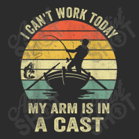 Can't Work Today My Arm Is In A Cast T Shirt Funny Fishing T Shirt Exclusive T-shirt | Artistshot