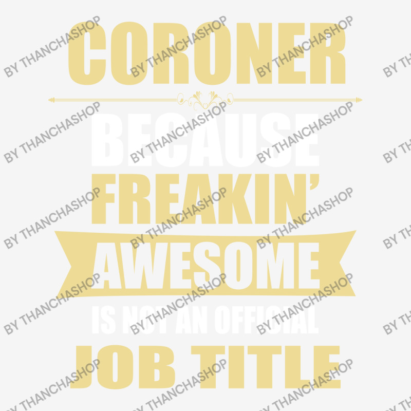 Coroner Because Freakin' Awesome Isn't A Job Title Magic Mug | Artistshot