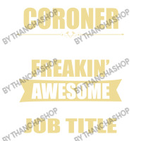 Coroner Because Freakin' Awesome Isn't A Job Title Stainless Steel Water Bottle | Artistshot