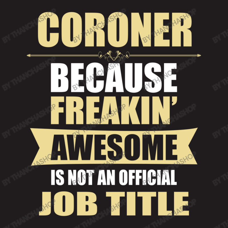 Coroner Because Freakin' Awesome Isn't A Job Title Waist Apron | Artistshot