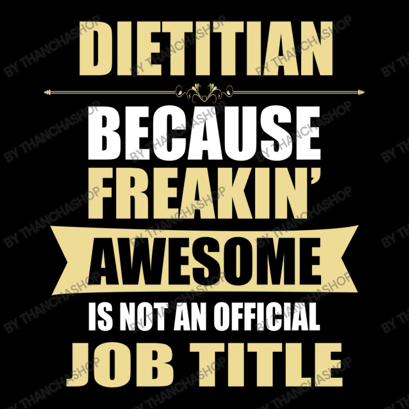 Dietitian Because Freakin' Awesome Isn't A Job Title V-Neck Tee by thanchashop | Artistshot