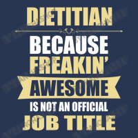 Dietitian Because Freakin' Awesome Isn't A Job Title Men Denim Jacket | Artistshot