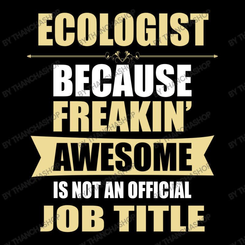 Ecologist Because Freakin' Awesome Isn't A Job Title Adjustable Cap by thanchashop | Artistshot