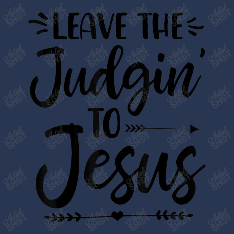 Leave The Judging To Jesus Leave The Judgin' To Jesus Day Gift Men Denim Jacket by Aria-Proctor | Artistshot