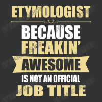 Etymologist Because Freakin' Awesome Isn't A Job Title Baby Bodysuit | Artistshot