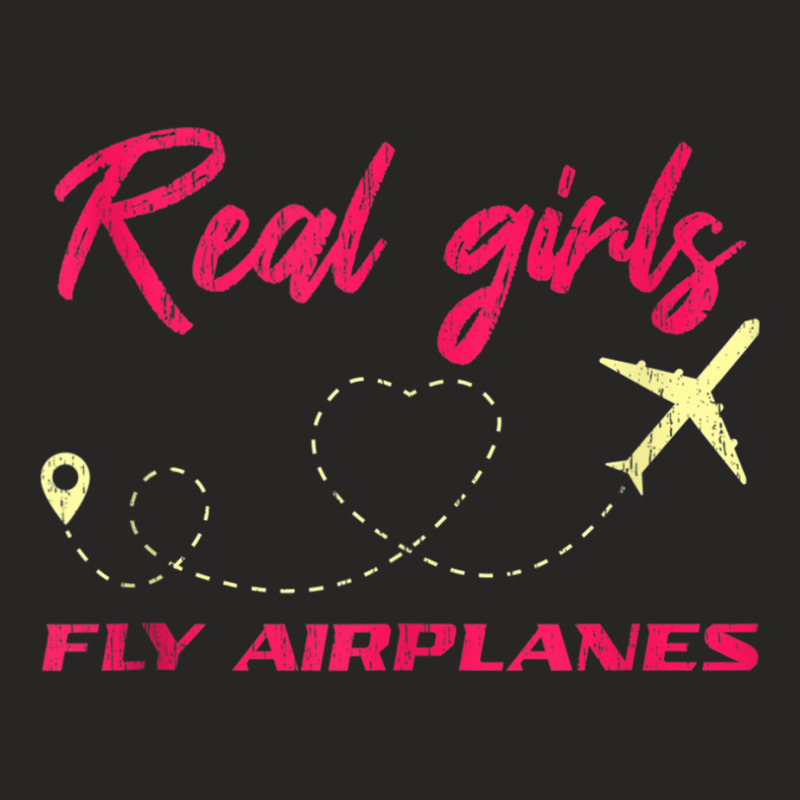 Real Girls Fly Airplanes Women Flying Navigate Flight Pilot Tank Top Ladies Fitted T-Shirt by AdvaitaLanderos | Artistshot