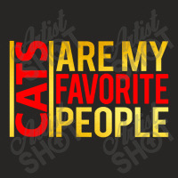 Cats Are My Favorite People Ladies Fitted T-shirt | Artistshot