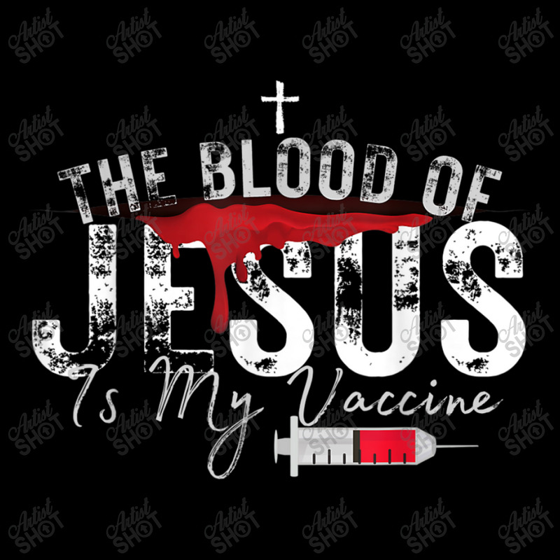 The Blood Of Jesus Is My Vaccine Christian Anti Vaccine T Shirt Adjustable Cap by Great Tshirt | Artistshot