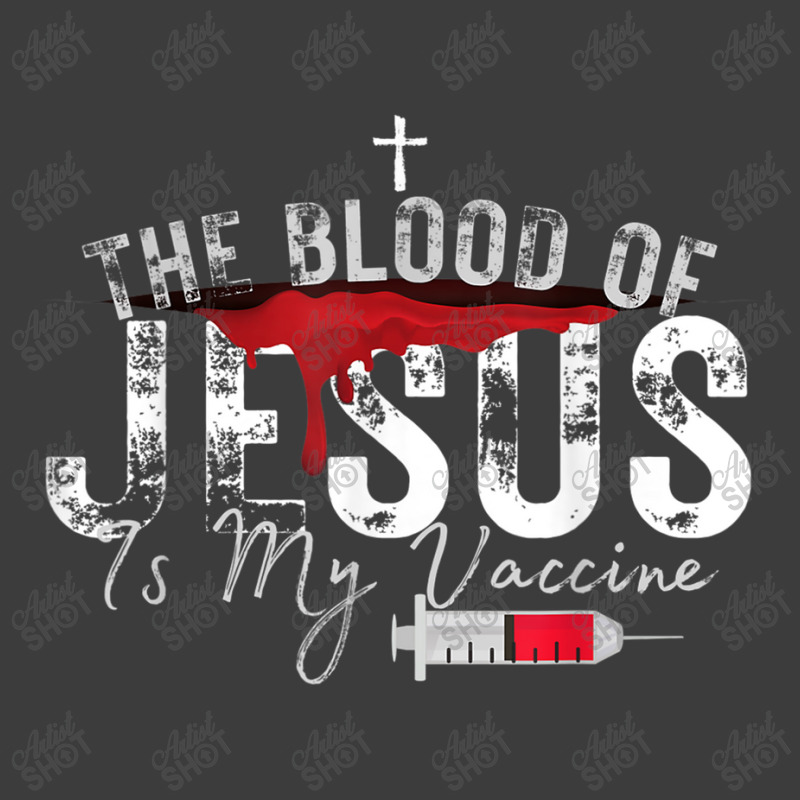 The Blood Of Jesus Is My Vaccine Christian Anti Vaccine T Shirt Men's Polo Shirt | Artistshot