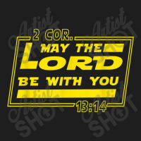 May Lord Be With You - Funny Christian Quotes Music Vintage Retro Classic T-shirt | Artistshot