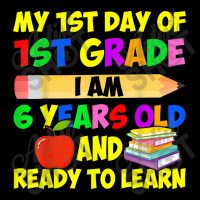 My 1st Day Of 1st Grade I Am Six Years Old & Ready To Learn Music Vint Zipper Hoodie | Artistshot