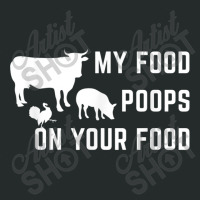 My Food Poops On Your Food Funny Men Women's Triblend Scoop T-shirt | Artistshot