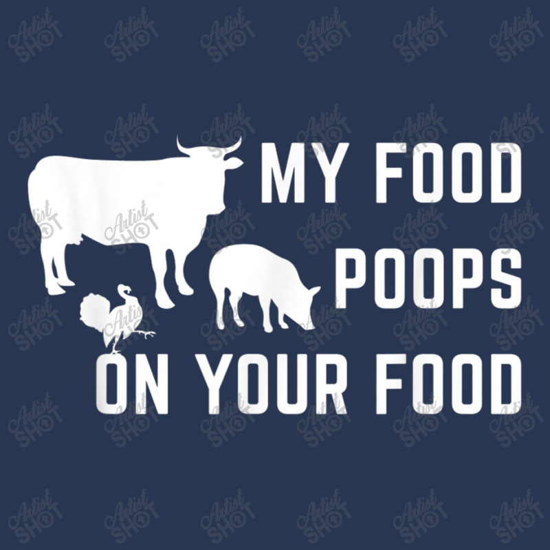 My Food Poops On Your Food Funny Men Ladies Denim Jacket by Aria-Proctor | Artistshot