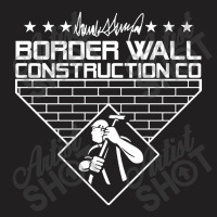 Border Wall Construction Company T-shirt | Artistshot