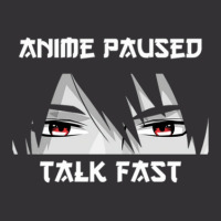 Anime Paused Talk Fast Vintage Hoodie | Artistshot