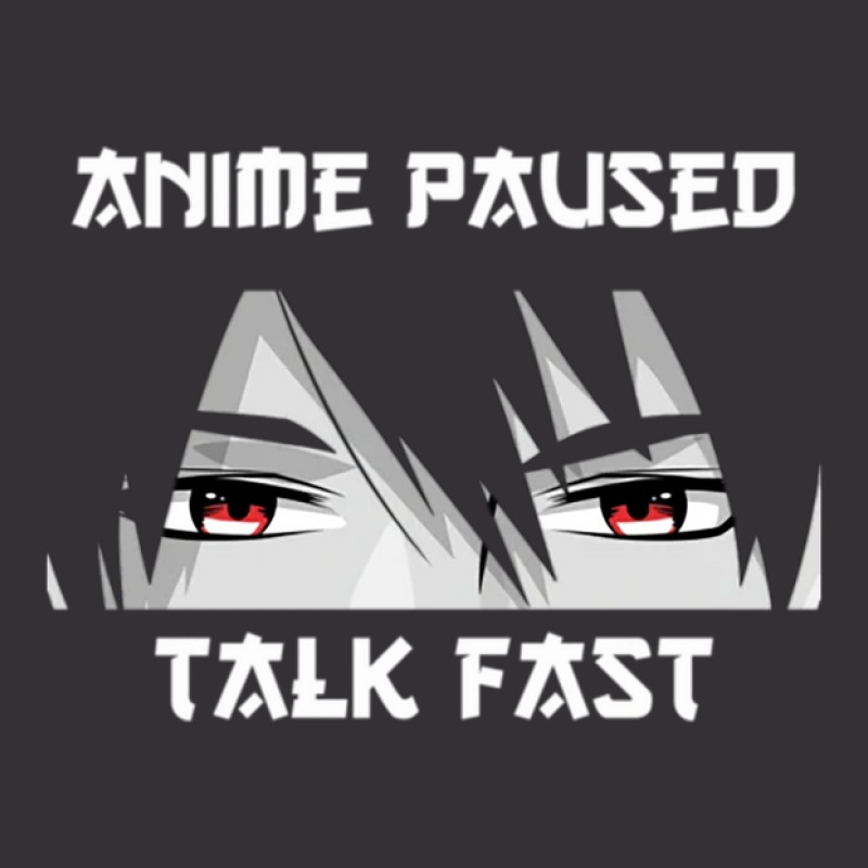 Anime Paused Talk Fast Vintage Hoodie | Artistshot