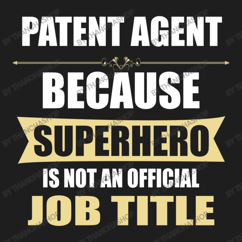 Gift For Superhero Patent Agent Classic T-shirt by thanchashop | Artistshot