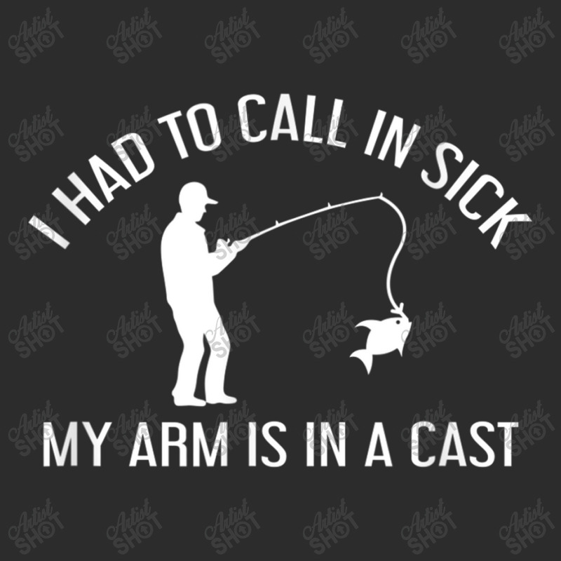 I Had To Call In Sick, My Arm Is In A Cast   Fishing Shirt Exclusive T-shirt | Artistshot