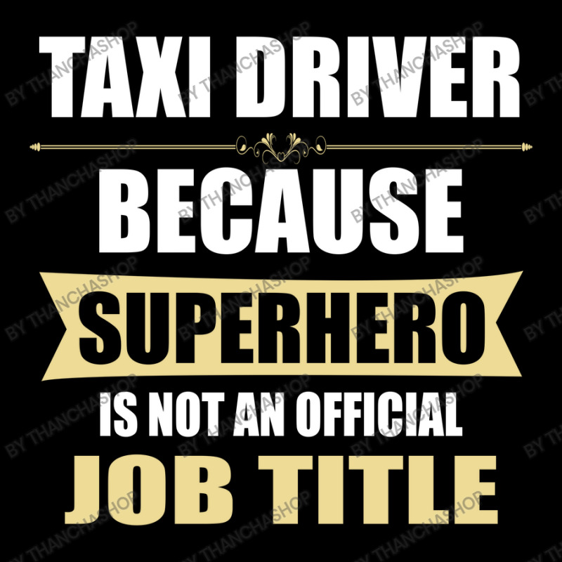 Gift For Superhero Taxi Driver Adjustable Cap by thanchashop | Artistshot