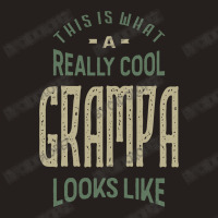 Really Cool Grampa Tank Top | Artistshot