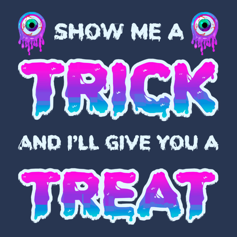 Show Me A Trick T Shirtfunny Adult Humor Halloween Costume Party Show Men Denim Jacket | Artistshot