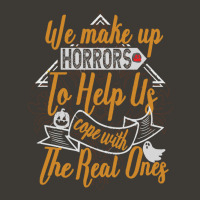 Halloween Funny Costume T  Shirt We Make Up Horrors To Help Us Cope Wi Bucket Hat | Artistshot