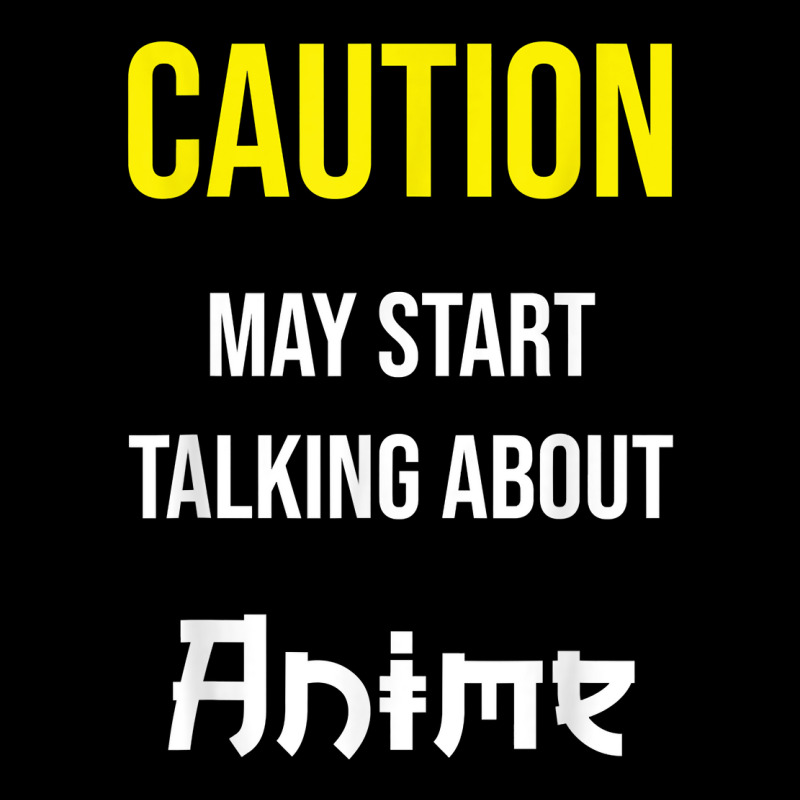 Caution   May Start Talking About Anime T Shirt Toddler Sweatshirt | Artistshot