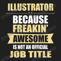 Illustrator Because Freakin' Awesome Isn't A Job Title Ladies Polo Shirt | Artistshot