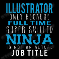Illustrator Because Ninja Is Not A Job Title Cropped Hoodie | Artistshot