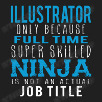 Illustrator Because Ninja Is Not A Job Title Ladies Polo Shirt | Artistshot