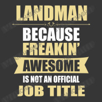 Landman Because Freakin' Awesome Isn't A Job Title Toddler Hoodie | Artistshot