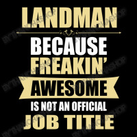 Landman Because Freakin' Awesome Isn't A Job Title V-neck Tee | Artistshot