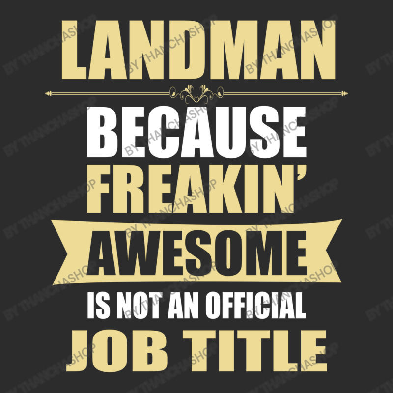 Landman Because Freakin' Awesome Isn't A Job Title Exclusive T-shirt by thanchashop | Artistshot