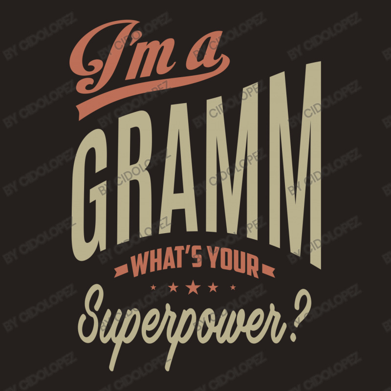 I'm A Gramm Tank Top | Artistshot